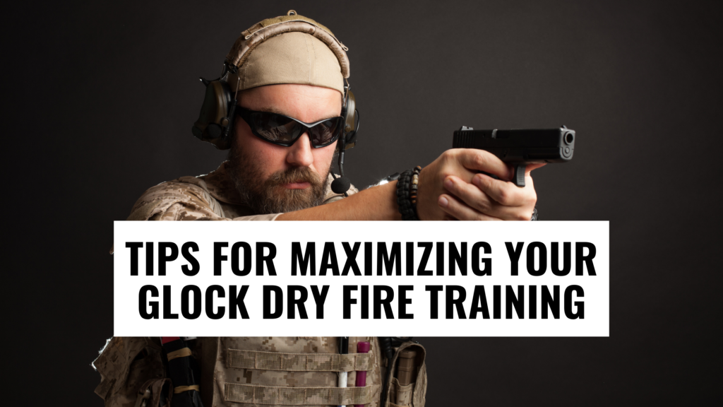 Glock dry fire training